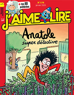 Couverture du magazine J'aime lire, n° 576, janvier 2025 . Anatole, super détective.