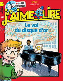 Couverture du magazine J'aime lire, n° 577, février 2025 . Le vol du disque d’or.