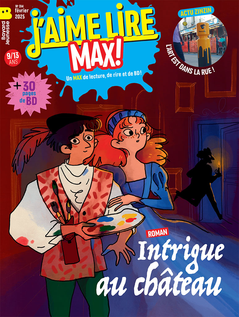 Couverture du magazine J'aime lire Max n°314, février 2025. Roman “Intrigue au château”.