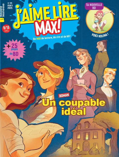 Couverture du magazine J'aime Lire Max n°315, mars 2025 - Un coupable idéal.